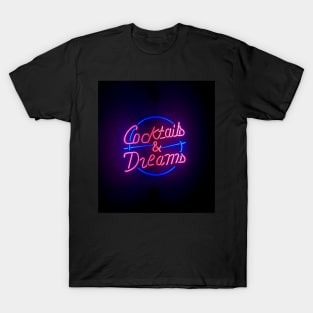 Cocktails and Dreams Neon Sign T-Shirt